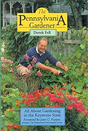 The Pennsylvania Gardener by Derek Fell