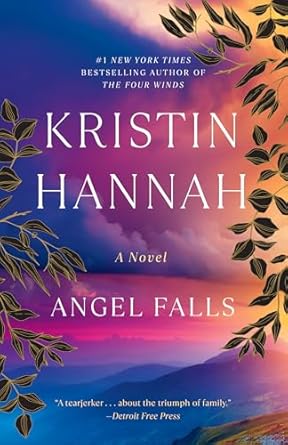 Angel Falls by Kristin Hannah