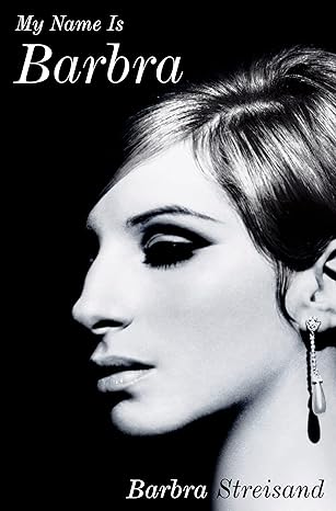 My Name is Barbra by Barbra Streisand