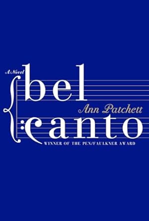 bel canto by Ann Patchett