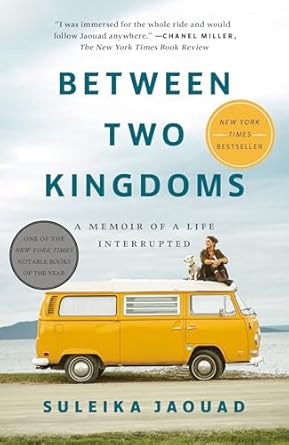 Between Two Kingdoms by Suleika Jaouad