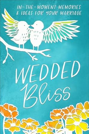 Wedded Bliss by Harvest House Publishers