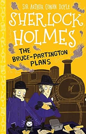 Sherlock Holmes: The Bruce-Partington Plans by Sir Arthur Conan Doyle