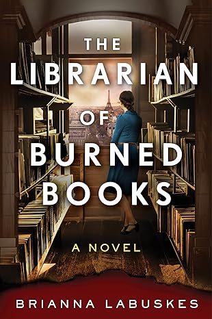 Librarian of Burned Books by Brianna Labuskes