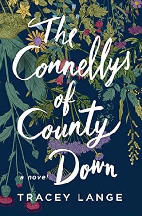 The Connellys of County Down by Tracey Lange