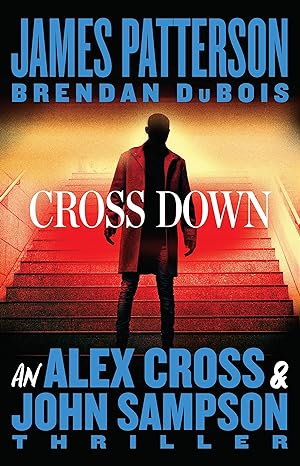 Cross Down by James Patterson & Brendan Dubois