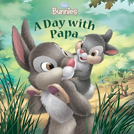 Disney Bunnies: A Day with Papa by Disney Books