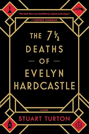 7 1/2 Deaths of Evelyn Hardcastle by Stuart Tarton
