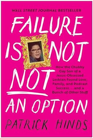 Failure Is Not An Option by Patrick Hinds