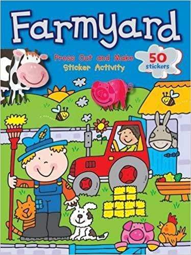 Farmyard: A Press-Out-And-Create Sticker Activity Book