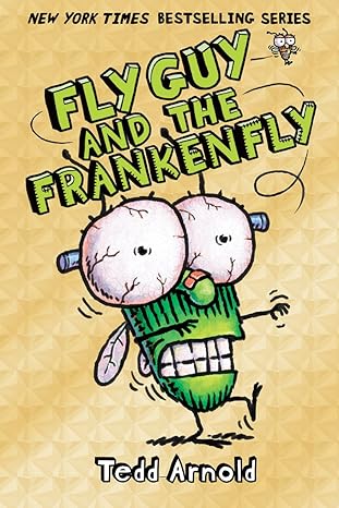 Fly Guy and the Frankenfly by Tedd Arnold