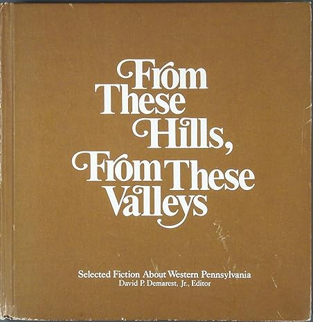 From These Hills, From These Valleys edited by David P. Demarest