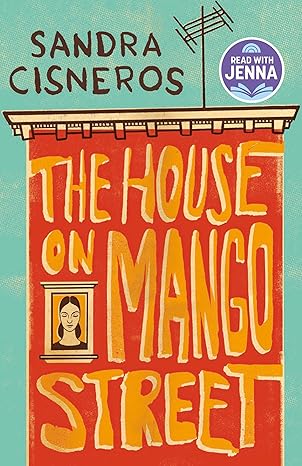 House on Mango Street by Sandra Cisneros