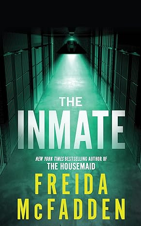 The Inmate by Freida McFadden