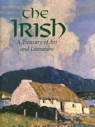 The Irish: A Treasury of Art and Literature by Leslie Conron Carola