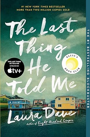 The Last Thing He Told Me by Laura Dave