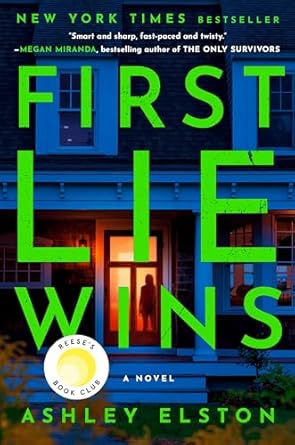 First Lie Wins by Ashley Elston