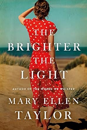 Brighter the Light by Mary Ellen Taylor