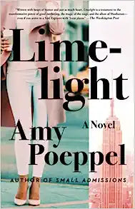 Limelight by Amy Poeppel