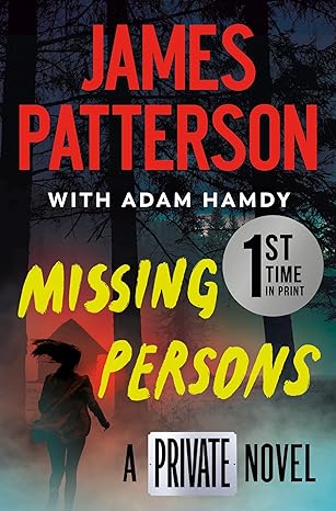 Missing Persons by James Patterson & Adam Hamdy