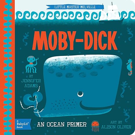 Moby Dick: A BabyLit® Ocean Primer Board book