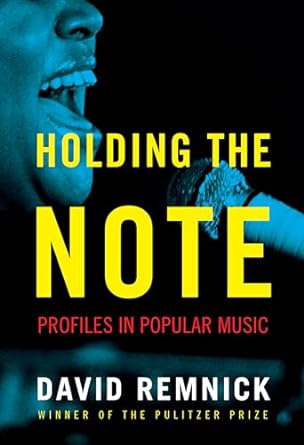 Holding the Note by David Remnick