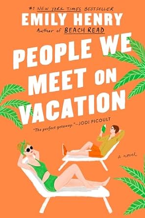 People We Meet On Vacation by Emily Henry