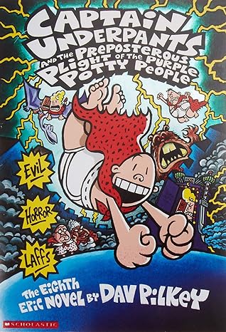 Captain Underpants And The Preposterous Plight Of The Purple Potty People by Dav Pilkey