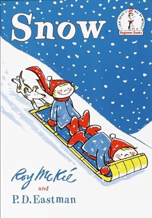 Snow by Roy McKie and P.D. Eastman