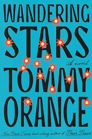 Wandering Stars by Tommy Orange