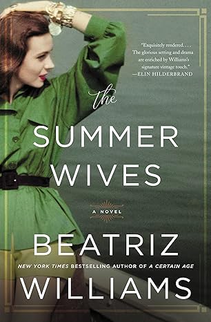 The Summer Wives by Beatriz Williams