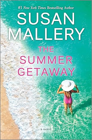 The Summer Getaway by Susan Mallery