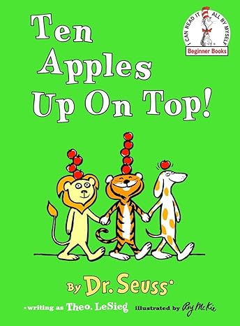 Ten Apples Up On Top by Dr. Seuss