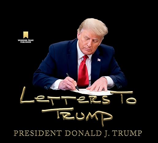 Letters to Trump by Donald J. Trump