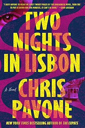 Two Nights In Lisbon by Chris Pavone