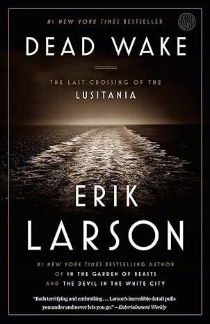 Dead Wake by Erik Larson