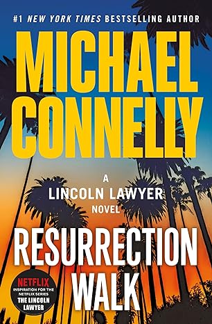 Resurrection Walk by Michael Connelly