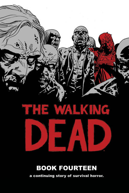 The Walking Dead Vol. 14 by Robert Kirkman