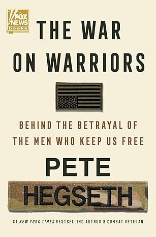 War on Warriors by Pete Hegseth