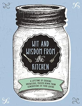 Wit and Wisdom from the Kitchen by Thomas Nelson