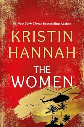 The Women by Kristin Hannah