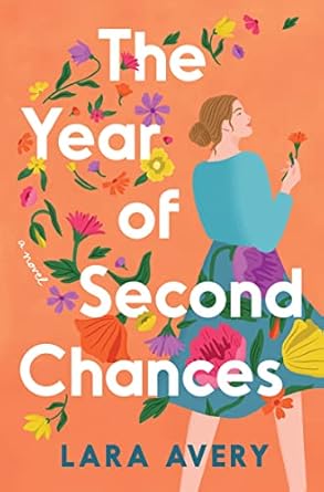 The Year of Second Chances by Lara Avery