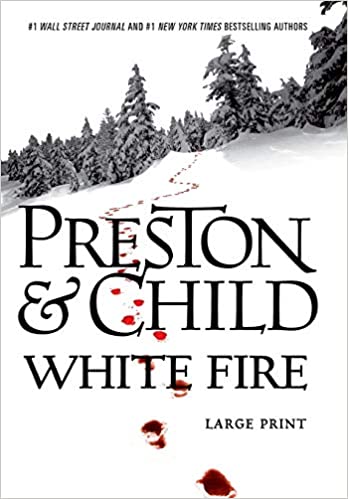 White Fire by Preston & Child
