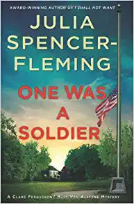 One Was A Soldier by Julia Spencer-Fleming