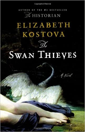 The Swan Thieves by Elizabeth Kostova